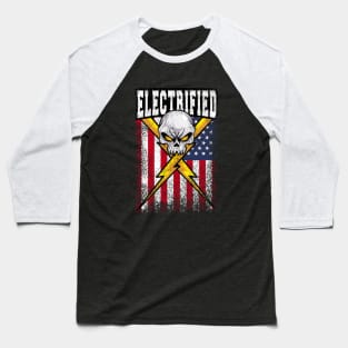 Electrified : Tesla EV : Electric Engineer iii Baseball T-Shirt